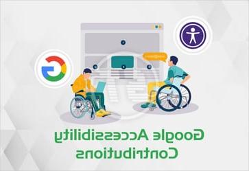 Google Accessibility Contribution